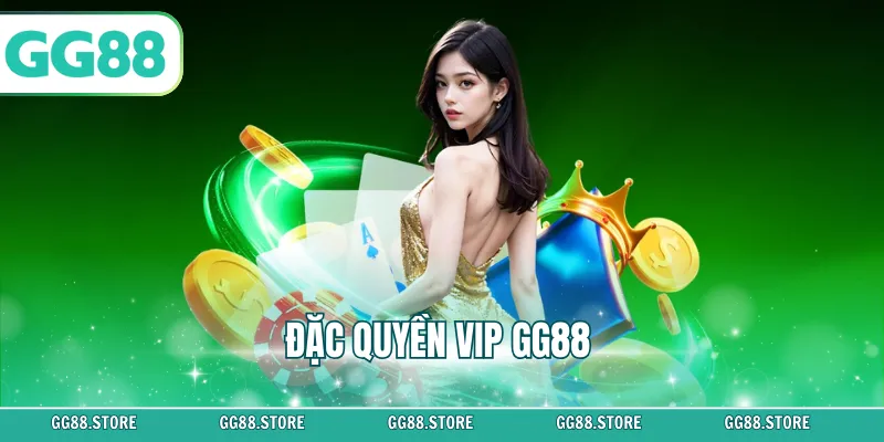 Đặc quyền VIP GG88 – Trải nghiệm ưu đãi cao cấp