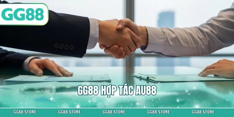 GG88 Hợp Tác Au88 – Bước Tiến Mới Trong Giải Trí Cá Cược
