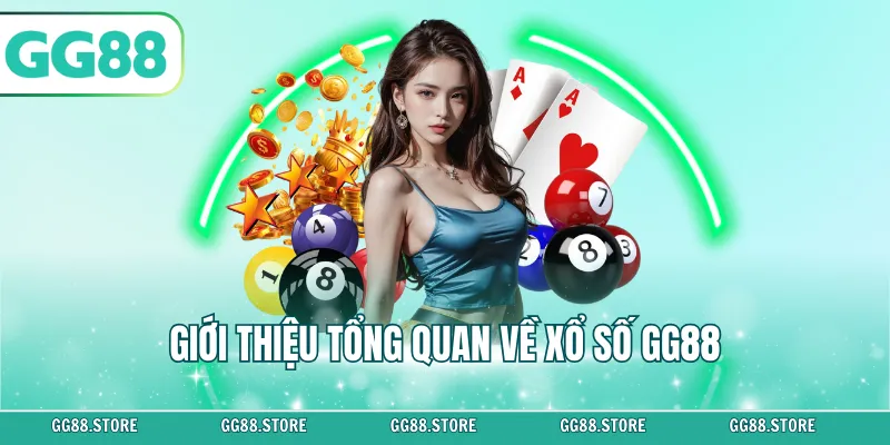 Giới thiệu tổng quan dễ hiểu về xổ số GG88