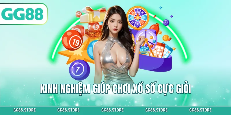 Kinh nghiệm giúp chơi xổ số cực giỏi