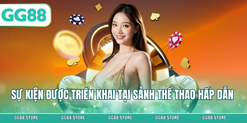 Sự kiện được triển khai tại sảnh thể thao hấp dẫn