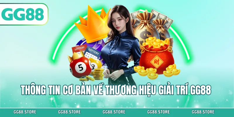 Thông tin cơ bản về thương hiệu giải trí GG88